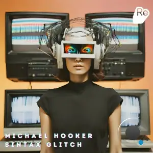  Michael Hooker - Sintax Glitch (2024) 