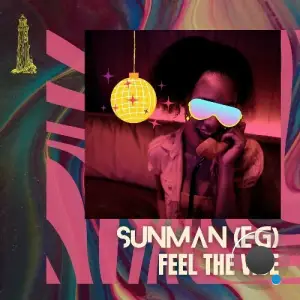  Sunman (EG) - Feel The Vibe (2024) 