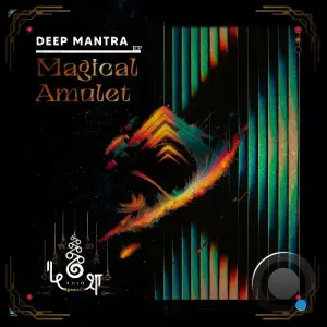  Magical Amulet - Deep Mantra (2024) 