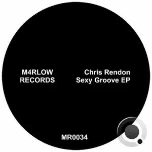  Chris Rendon - Sexy Groove (2024) 