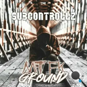  SubControllZ - Mtfk Ground (2024) 