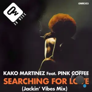  Kako Martinez & Pink Coffee - Searching for love (2024) 