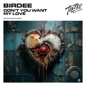  Birdee - Don't You Want My Love (Vocal Extended Mix) (2024) 