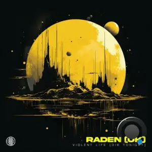  Raden (UK) - Violent Life (2024) 