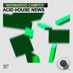  Bernardo Campos - Acid House News (2024) 