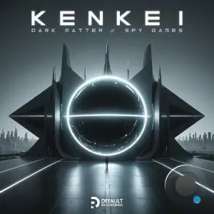  KenKei - Dark Matter / Spy Games (2024) 