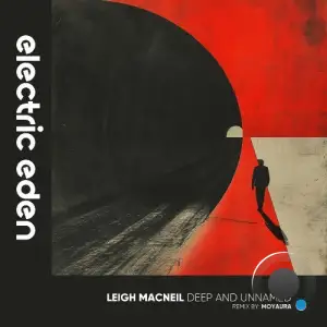  Leigh Macneil - Deep and Unnamed (2024) 