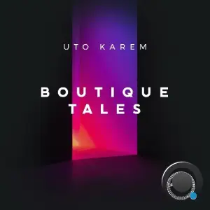  Uto Karem - Boutique Tales (2024) 