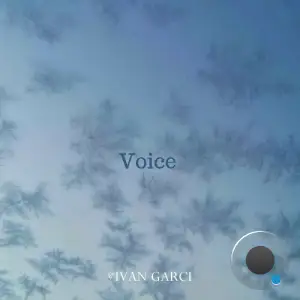  Ivan Garci - Voice (2024) 