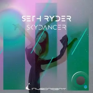  Seth Ryder - SkyDancer (2024) 