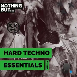  Nothing But... Hard Techno Essentials, Vol. 24 (2024) 