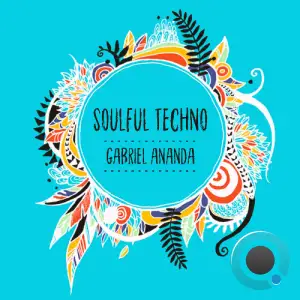  Gabriel Ananda - Soulful Techno 136 (2024-08-30) 