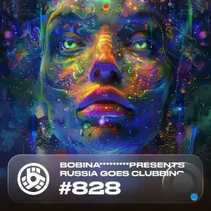  Bobina - Russia Goes Clubbing 828 (2024-08-30) 