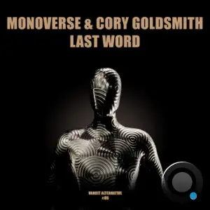  Monoverse & Cory Goldsmith - Last Word (2024) 