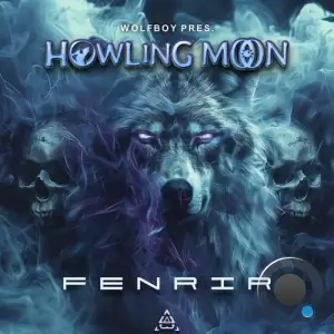  Howling Moon & Wolfboy - Fenrir (2024) 