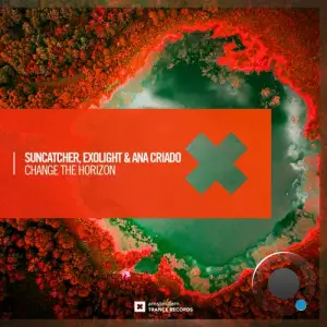  Suncatcher with Exolight & Ana Criado - Change The Horizon (2024) 