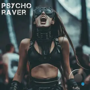  DNNS - Psycho Raver (2024) 