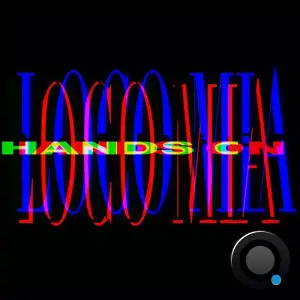  NOT ON THE LIST - Hands on Locomia (2024) 