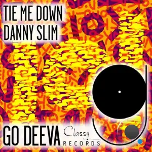  Danny Slim - Tie Me Down (2024) 