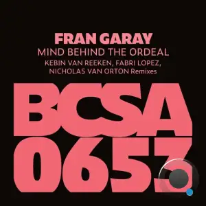  Fran Garay - Mind Behind the Ordeal (2024) 