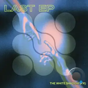  THe WHite SHadow (FR) - Last (2024) 