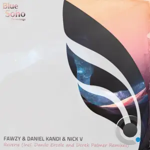  FAWZY & Daniel Kandi & Nick V - Reverie (Remixes) (2024) 