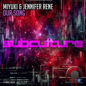  Miyuki ft Jennifer Rene - Our Song (2024) 