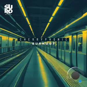  Cherryphonic - Burnout (2024) 