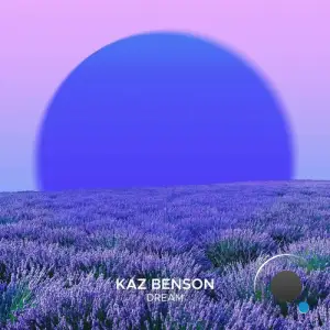  Kaz Benson - Dream (2024) 