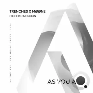  Trenches & Moone - Higher Dimension (2024) 