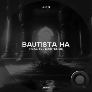  Bautista Ha - Reality / Existence (2024) 