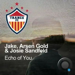  Jake & Arsen Gold & Josie Sandfeld - Echo Of You (2024) 