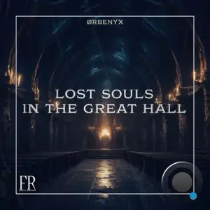  ORBENYX - Lost Souls In The Great Hall (2024) 