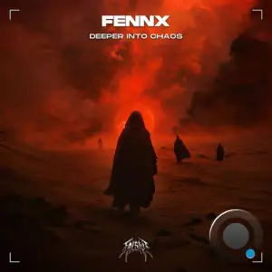  FENNX - Deeper Into Chaos (2024) 