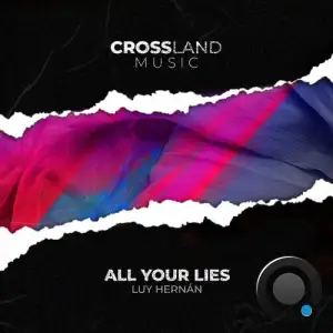  Luy Hernan - All Your Lies (2024) 