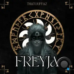  ThaTouffaz - FREYJA (2024) 