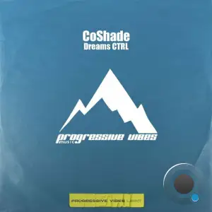  CoShade - Dreams CTRL (2024) 