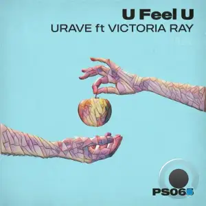  Urave ft Victoria RAY - U Feel U (2024) 