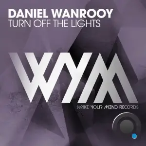  Daniel Wanrooy - Turn Off the Lights (2024) 