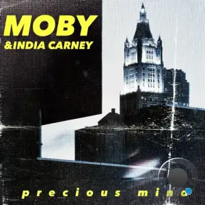  Moby & India Carney - Precious Mind (Cassette Remix) (2024) 