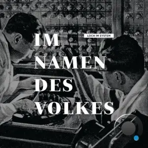  Im Namen Des Volkes - Loch im System (2024) 