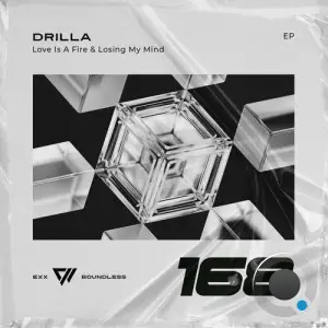  Drilla - Love Is A Fire and Losing My Mind (2024) 