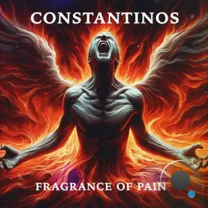  Constantinos - Fragrance of pain (2024) 