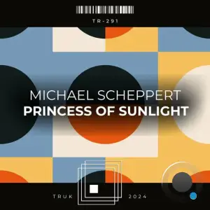  Michael Scheppert - Princess of Sunlight (2024) 