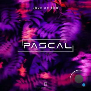  Pascal - Love or Ego (2024) 