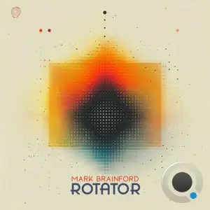  Mark Brainford - Rotator (2024) 