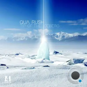  Qua Rush - Tip of The Iceberg (2024) 