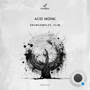  Drumcomplex & FLIM - Acid Monk (2024) 