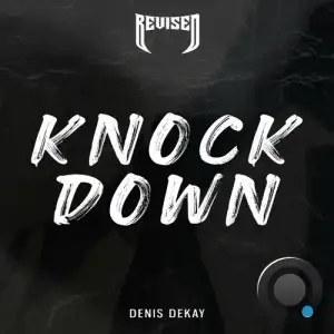  Denis Dekay - Knock Down (2024) 