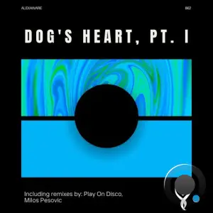  Alexaware - Dog's Heart, Pt I (2024) 